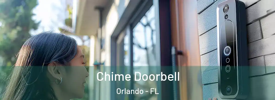 Chime Doorbell Orlando - FL