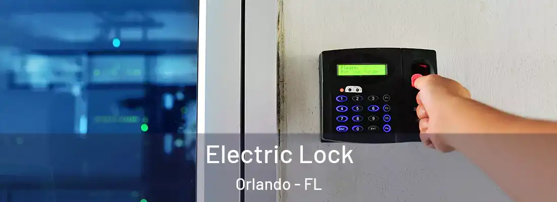 Electric Lock Orlando - FL