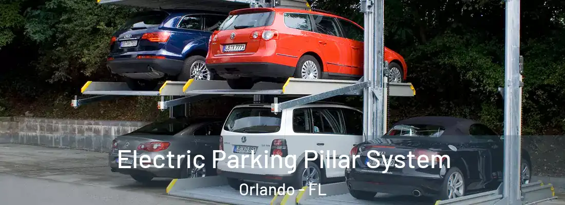 Electric Parking Pillar System Orlando - FL