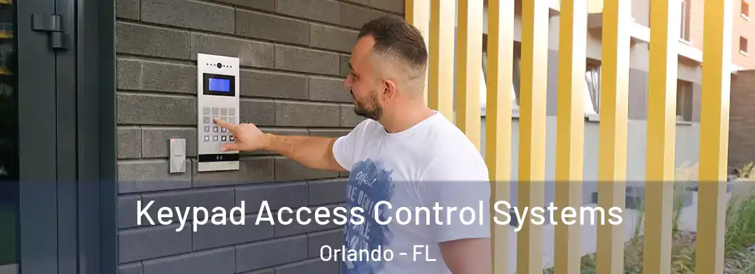 Keypad Access Control Systems Orlando - FL