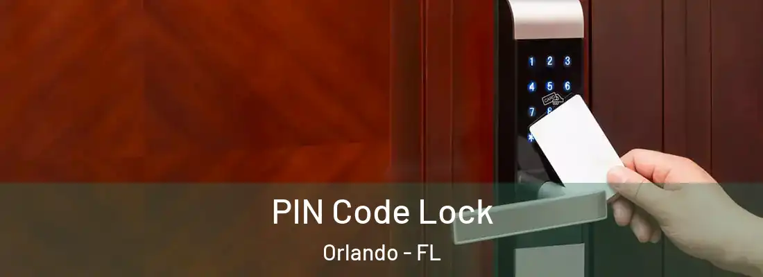 PIN Code Lock Orlando - FL