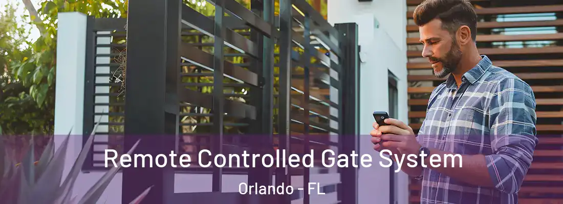Remote Controlled Gate System Orlando - FL