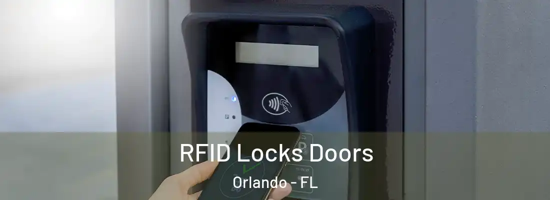 RFID Locks Doors Orlando - FL